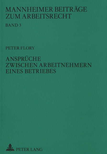 Book cover of: Ansprueche zwischen Arbeitnehmern eines Betriebes