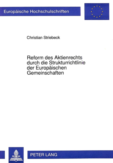 Book cover of: Reform Des Aktienrechts Durch Die Strukturrichtlinie Der Europaeischen Gemeinschaften