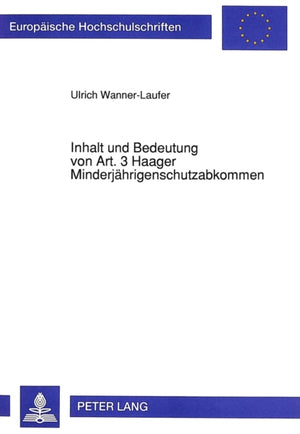 Inhalt und Bedeutung von Art. 3 Haager Minderjaehrigenschutzabkommen