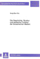 Book cover of: Die Geschichte, Struktur und politische Funktion der koreanischen Medien
