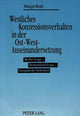 Book cover of: Westliches Konzessionsverhalten in der Ost-West-Auseinandersetzung