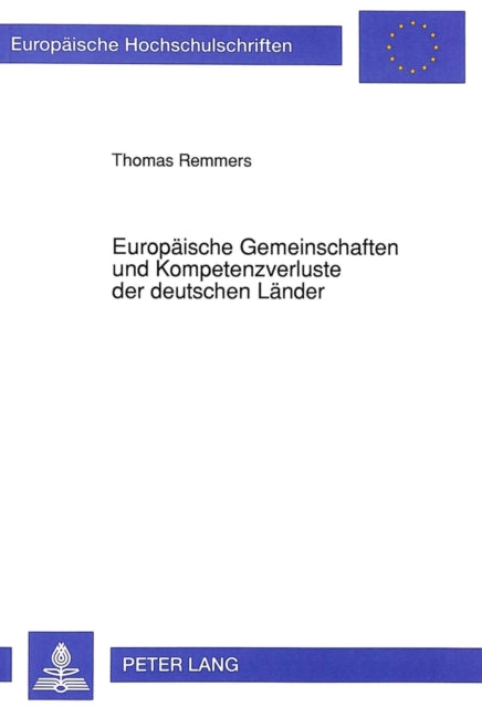Book cover of: Europaeische Gemeinschaften und Kompetenzverluste der deutschen Laender