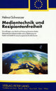 Book cover of: Medientechnik und Rezipientenfreiheit