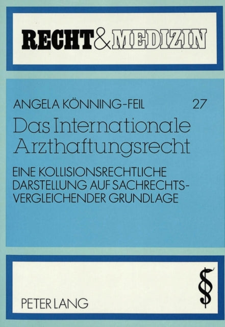 Book cover of: Das Internationale Arzthaftungsrecht