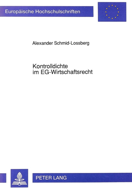Book cover of: Kontrolldichte im EG-Wirtschaftsrecht