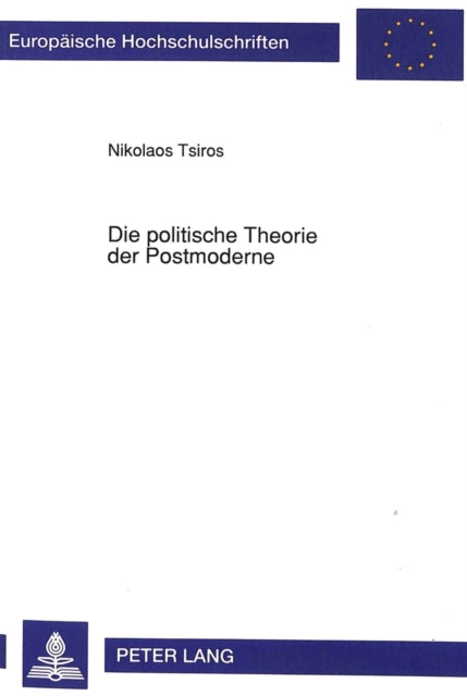 Book cover of: Die politische Theorie der Postmoderne