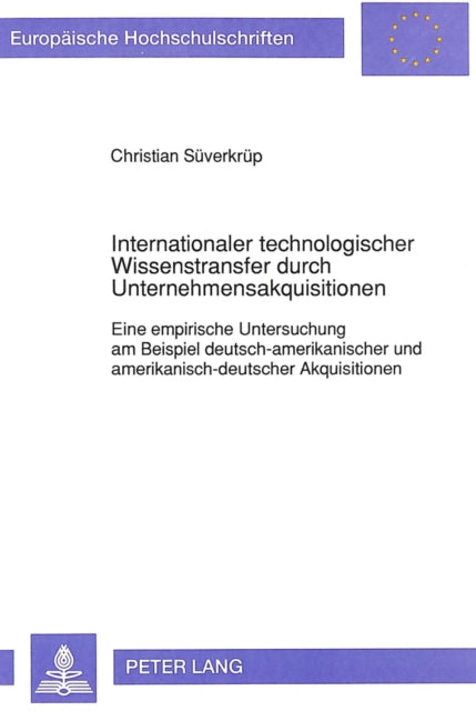 Book cover of: Internationaler technologischer Wissenstransfer durch Unternehmensakquisitionen