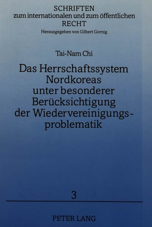 Das Herrschaftssystem Nordkoreas unter besonderer Beruecksichtigung der Wiedervereinigungsproblematik