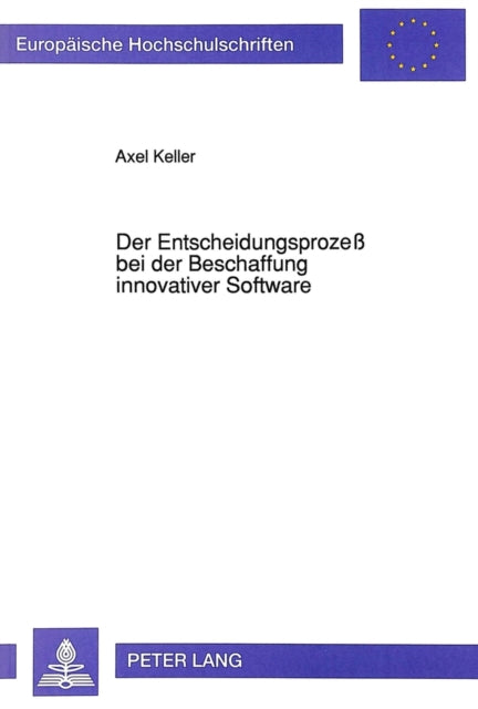 Book cover of: Der Entscheidungsprozeß Bei Der Beschaffung Innovativer Software