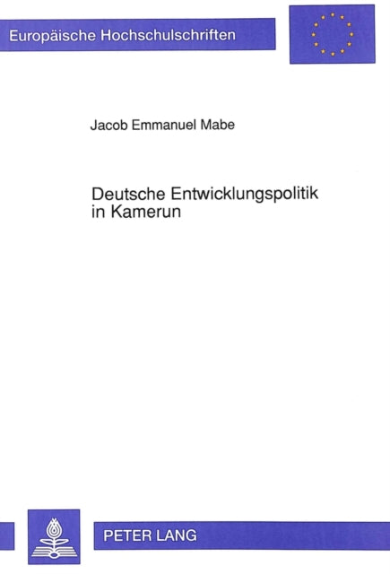 Book cover of: Deutsche Entwicklungspolitik in Kamerun