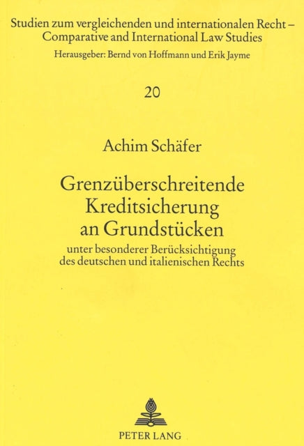 Book cover of: Grenzueberschreitende Kreditsicherung an Grundstuecken