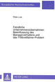 Book cover of: Feindliche Unternehmensuebernahmen: Beeinflussung des Managerverhaltens und das Trittbrettfahrer-Problem