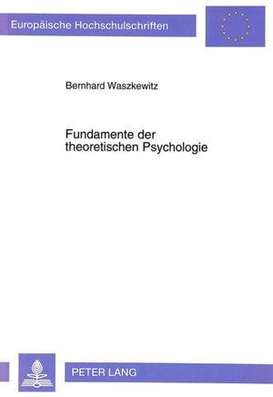 Fundamente der theoretischen Psychologie