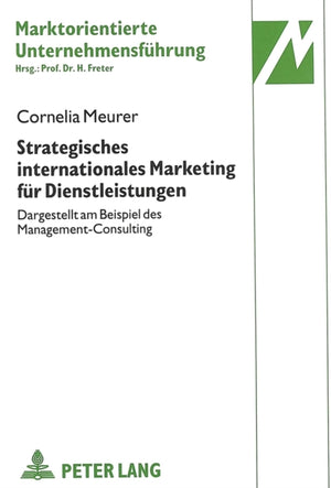 Strategisches internationales Marketing fuer Dienstleistungen