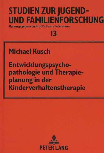 Book cover of: Entwicklungspsychopathologie und Therapieplanung in der Kinderverhaltenstherapie