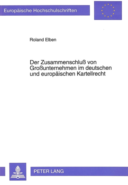 Book cover of: Der Zusammenschlu von Grounternehmen im deutschen und europaeischen Kartellrecht