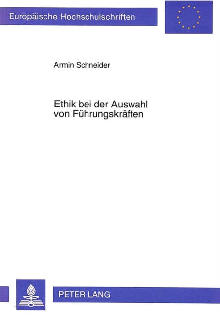 Book cover of: Ethik bei der Auswahl von Fuehrungskraeften