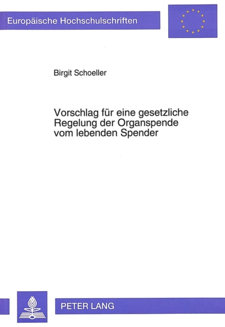 Book cover of: Vorschlag fuer eine gesetzliche Regelung der Organspende vom lebenden Spender