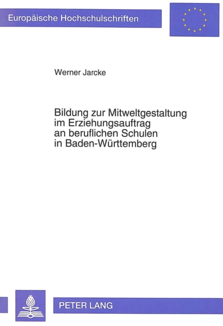Book cover of: Bildung zur Mitweltgestaltung im Erziehungsauftrag an beruflichen Schulen in Baden-Wuerttemberg