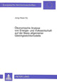 Book cover of: Oekonomische Analyse von Energie- und Volkswirtschaft auf der Basis allgemeiner Gleichgewichtsmodelle