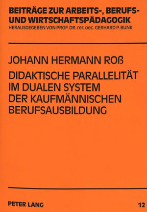 Didaktische Parallelitaet im dualen System der kaufmaennischen Berufsausbildung