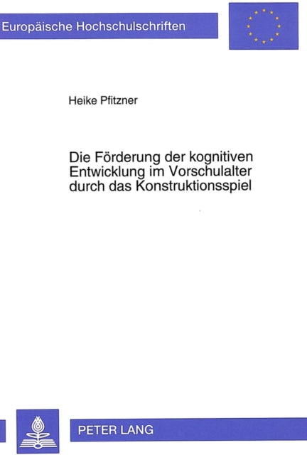 Book cover of: Foerderung Der Kognitiven Entwicklung Im Vorschulalter Durch Das Konstruktionsspiel