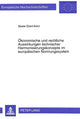 Book cover of: Oekonomische und rechtliche Auswirkungen technischer Harmonisierungskonzepte im europaeischen Normungssystem