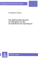 Book cover of: Der Mathematikunterricht im Uebergang von der Grundschule zum Gymnasium