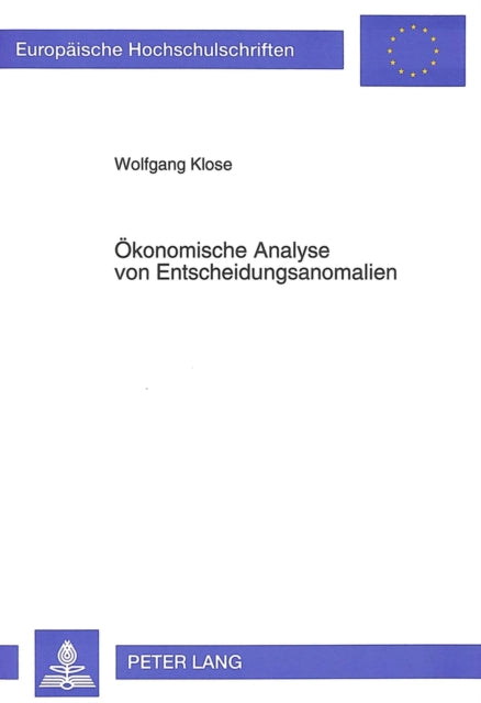 Book cover of: Oekonomische Analyse von Entscheidungsanomalien