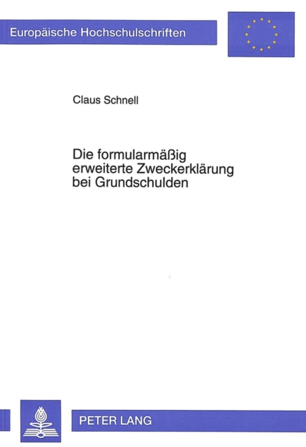 Book cover of: Die formularmaeig erweiterte Zweckerklaerung bei Grundschulden