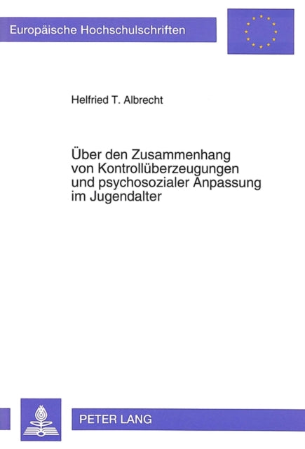 Book cover of: Ueber den Zusammenhang von Kontrollueberzeugungen und psychosozialer Anpassung im Jugendalter