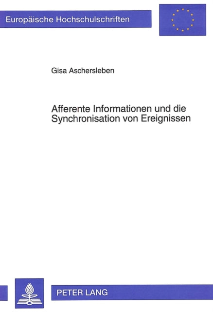Book cover of: Afferente Informationen und die Synchronisation von Ereignissen