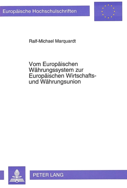 Book cover of: Vom Europaeischen Waehrungssystem zur Europaeischen Wirtschafts- und Waehrungsunion
