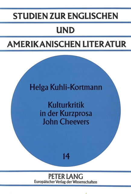 Book cover of: Kulturkritik in der Kurzprosa John Cheevers