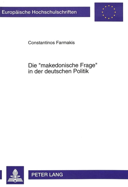 Book cover of: Die «makedonische Frage» in der deutschen Politik