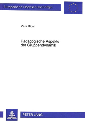 Paedagogische Aspekte der Gruppendynamik