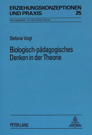 Biologisch-paedagogisches Denken in der Theorie