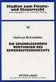 Book cover of: Die grundlegenden Wertungen des Gewerbesteuerrechts