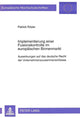 Book cover of: Implementierung einer Fusionskontrolle im europaeischen Binnenmarkt