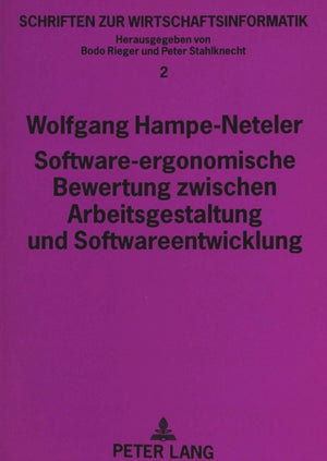 Software-ergonomische Bewertung zwischen Arbeitsgestaltung und Softwareentwicklung