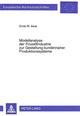 Book cover of: Modellanalyse der Prozeindustrie zur Gestaltung kundennaher Produktionssysteme