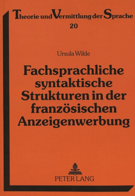 Book cover of: Fachsprachliche syntaktische Strukturen in der franzoesischen Anzeigenwerbung