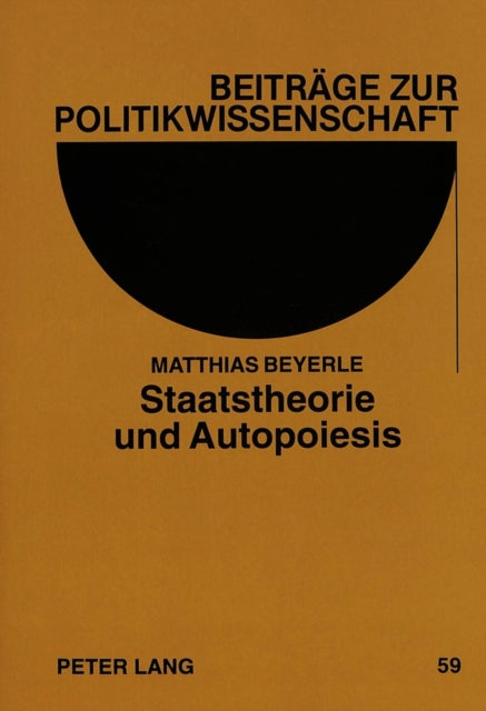 Book cover of: Staatstheorie und Autopoiesis