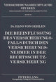 Book cover of: Die Beeinflussung des Versicherungsfalls durch den Versicherungsnehmer in der Rechtsschutzversicherung. By: Hans von Gehlen