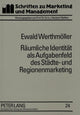 Book cover of: Raeumliche Identitaet ALS Aufgabenfeld Des Staedte- Und Regionenmarketing