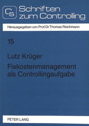 Fixkostenmanagement als Controllingaufgabe