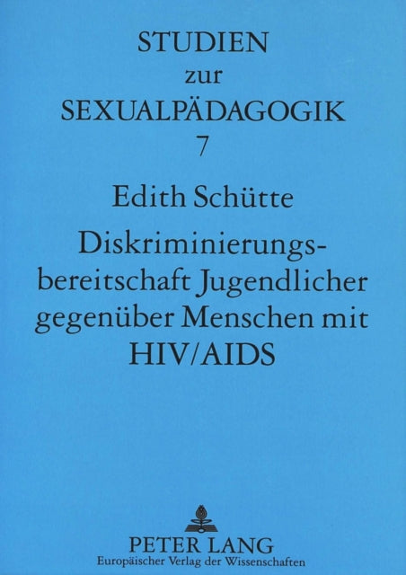 Book cover of: Diskriminierungsbereitschaft Jugendlicher gegenueber Menschen mit HIV/AIDS