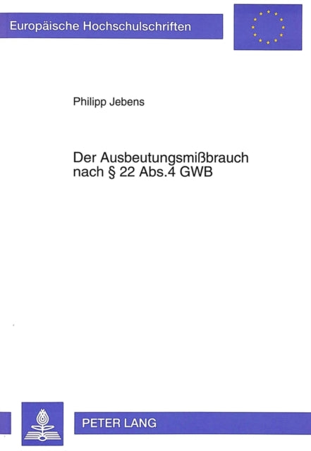 Book cover of: Der Ausbeutungsmibrauch nach  22 Abs. 4 GWB