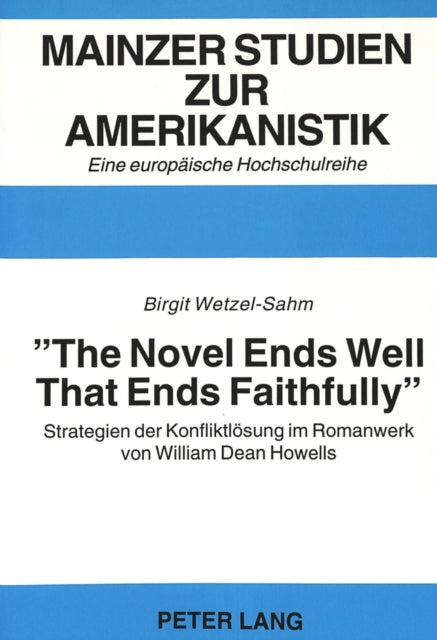 Book cover of: «The Novel Ends Well That Ends Faithfully»
