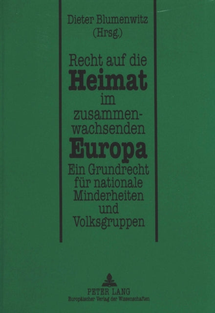 Book cover of: Recht auf die Heimat im zusammenwachsenden Europa